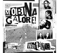Mobina Galore - Waiting Ep