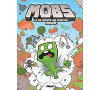 MOBS, La vie secrète des monstres Minecraft - Tome 01 Creeper gaffeur ! - Frigiel - Glénat - cartonné - Bande dessinée jeunesse