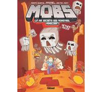 MOBS – La vie secrète des monstres Minecraft – Tome 04 – Glénat