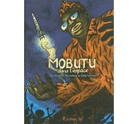 Aurélien Ducoudray – Mobutu dans l'espace – Bande dessinée – Broché