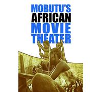 Mobutu's African Movie Theater