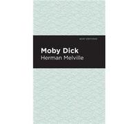 Moby Dick by Herman Melville Herman Melville (Auteur)