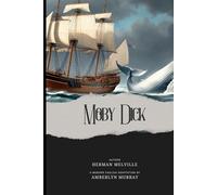 Moby Dick: Classics Reimagined - Modern English Edition