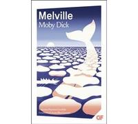 Moby Dick Herman Melville (Auteur), Henriette Guex-Rolle (Traduction), Jeanne-Marie Santraud (Edité par)