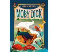Moby Dick: Illustrierte Kinderbuchklassiker; für Kinder ab 7 Jahren