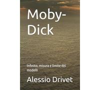 Moby-Dick: Infinito, misura e limite dei modelli