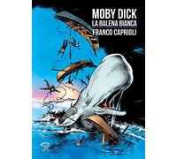 Moby Dick. La balena bianca da Henry Melville