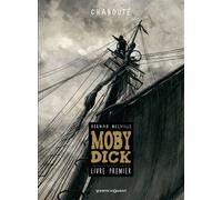 Christophe Chabouté – Moby Dick – Livre premier – Cartonné – Vents d'Ouest