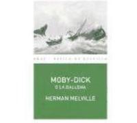 Moby-Dick O La Ballena - Melville, Herman Melville, Herman (Auteur)
