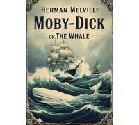 Moby-Dick: or, The Whale
