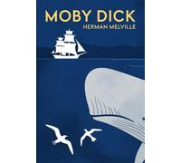 Moby Dick; Or, The Whale