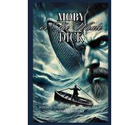 Moby Dick Or The Whale: Nuova Edizione