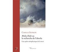 Moby Dick ou la recherche de l'absolu Camille Sainson (Auteur)