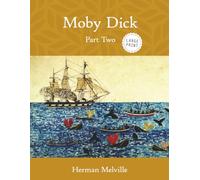 Moby Dick: Part Two (Large Print)