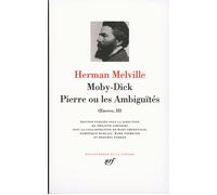 Moby-Dick - Pierre ou Les Ambiguïtés Tome 3 Moby Dick, Pierre ou les ambiguités - Herman Melville - Gallimard - relié - Roman