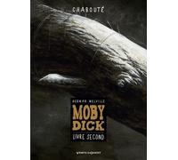 Christophe Chabouté – Moby Dick (Livre second) – Bande dessinée cartonnée – Vents d'Ouest
