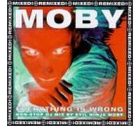 Moby - Every Thing is Wrong
