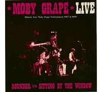 Moby Grape - Live: Rounder - Sitting By The Window (45rpm, PS)