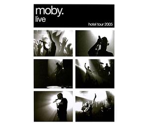 Moby: Live The Hotel Tour 2005