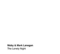 Moby & Mark Lanegan - Lonely Night