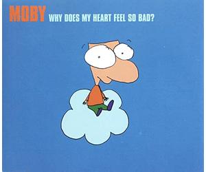 Moby - Why Does My Heart Feel So Bad [Import]