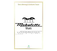 Mobylette blues - Denis Allemang - Le Lys Bleu - broché - Roman