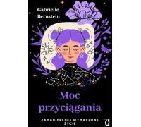 Moc przyciągania - Gabrielle Bernstein (livre en polonais)