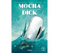 Mocha Dick - La Légende De La Baleine Blanche