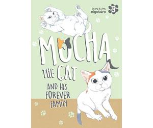 Mocha the Cat and His Forever Family Vol. 3