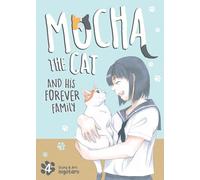 Mocha the Cat and His Forever Family Vol. 4