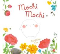 Mochi Mochi - Sandrine Kao - Grasset Jeunesse - cartonné - Album jeunesse