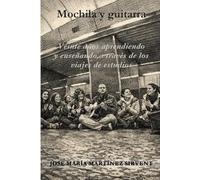 Mochila y guitarra: Veinte años aprendiendo y enseñando a través de los viajes de estudios