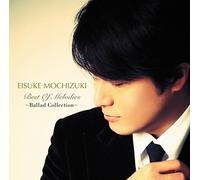 Mochizuki Eisuke - Best of Melodies [Ballad]