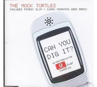 Mock Turtles, the - Can You Dig It