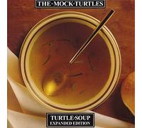 Mock Turtles - Turtle Soup -Expanded-