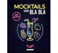 Mocktails sans bla bla - Collectif - Larousse - cartonné - Guide