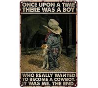 Mocozim Décoration murale western cowboy pour la maison Cowboy There was A Boy Who Really Wanted to Become A Cowboy Décoration murale en métal 20,3 x 30,5 cm