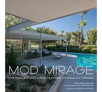 Mod Mirage: The Midcentury Architecture of Rancho Mirage