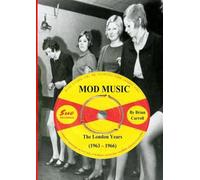 Mod Music: The London years 1963 - 1966