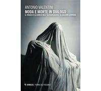 Moda e morte in dialogo l tragico e il comico nell’“ultrafilosofia” di Giacomo Leopardi - Antonio Valentini - Mimesis Edizioni - ebook (ePub) - Livre