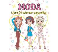 Moda Libro De Colorear Para Niñas: Estilo Magnífico Páginas Para Colorear De Moda Para Los Niños Con Lindos Trajes Con Estilo Para Los Adolescentes Y Las Niñas, Fabuloso Diseño De Belleza De Regalo Pa