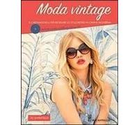 Moda Vintage. 15 Cartamodelli Per Ricreare Lo Stile Retrò In Chiave Moderna