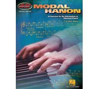 Modal Hanon : 50 exercices pour le pianiste de niveau intermédiaire à avancé