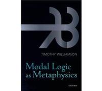 Modal Logic as Metaphysics by Timothy University of Oxford Williamson Hardcover Book Timothy University of Oxford Williamson (Auteur)