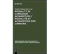 Modality In Language Acquisition / Modalité Et Acquisition Des Langues