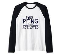Mode Activated Funny Table Tennis Player Paddle Sport Manche Raglan