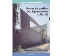 Mode de gestion des equipements culturels Micha Ferrier-Barbut (Auteur)
