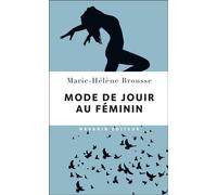 Mode de jouir au féminin - Marie-Hélène Brousse - Navarin - broché - Essai
