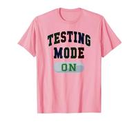 Mode de Test Mignon : Le Jour du Test pour Enseignant, Tout va Bien T-Shirt