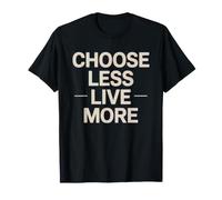 Mode De Vie Minimaliste Choisir Moins Vivre Plus T-Shirt